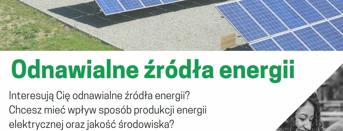 Plakat promujący planowany do uruchomienia od października 2022 roku kierunek Odnawialne źródła energii