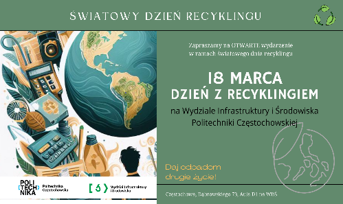 Światowy Dzień Recyklingu na Wydziale - 18.03.2024 roku